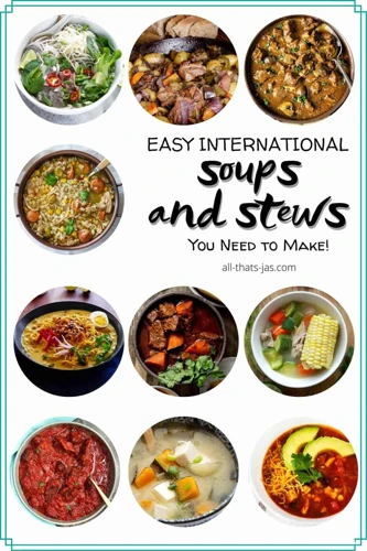 7. Soups And Stews