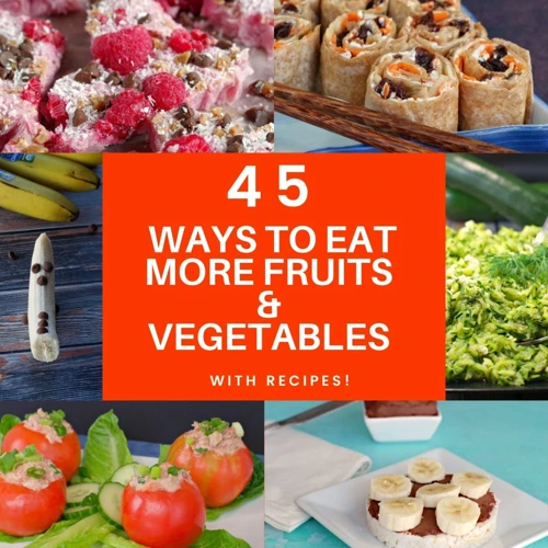 Healthy And Delicious Recipes With Fruits And Vegetables